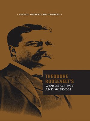 cover image of Theodore Roosevelt's Words of Wit and Wisdom